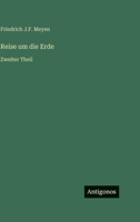 Reise um die Erde: Zweiter Theil (German Edition) 3368602829 Book Cover