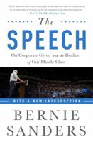 The Speech: A Historic Filibuster on Corporate Greed and the Decline of Our Middle Class 1568586841 Book Cover