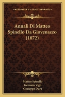 Annali Di Matteo Spinello Da Giovenazzo (1872) 1168325404 Book Cover