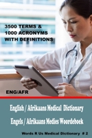 English / Afrikaans Medical Dictionary: Engels / Afrikaans Medies Woordeboek B08HTG6K6J Book Cover