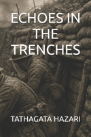 ECHOES IN THE TRENCHES B0FRZ6232C Book Cover