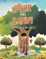 Susie and Sandy: "The missing Chestnuts" B0FG8GQMFJ Book Cover