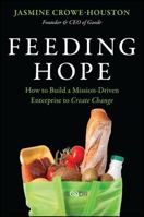 Feeding Hope: Turning Big Ideas into Real-World Change 1394372841 Book Cover