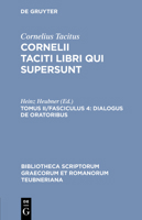 Dialogus de oratoribus: Libri qui supersunt 2, Fasc 4 (Bibliotheca Teubneriana) 3598718403 Book Cover