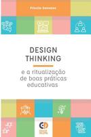 Design Thinking E a Ritualiza��o de Boas Pr�ticas Educativas 1091768498 Book Cover