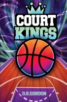 Court Kings (Game Time Tales) 1763507327 Book Cover