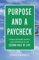Purpose and a Paycheck: Finding Meaning, Money, and Happiness in the Second Half of Life 0814439616 Book Cover