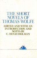 Short Novels of Thomas Wolfe 0684145545 Book Cover