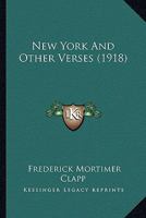 New York, and Other Verses 0548593892 Book Cover