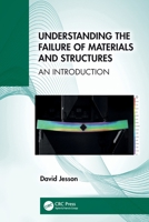 Understanding the Failure of Materials and Structures 1032841664 Book Cover