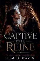 Captive de la Reine (La Guerre de la Reine) (French Edition) B0GZX59ZD7 Book Cover