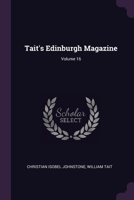 Tait's Edinburgh Magazine 1377965910 Book Cover