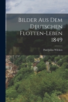 Bilder aus dem Deutschen Flotten-Leben 1849 1018817360 Book Cover