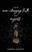 The Ever-Changing Truth of Myself B0BT7CVK4V Book Cover