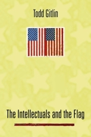 The Intellectuals and the Flag 0231124937 Book Cover