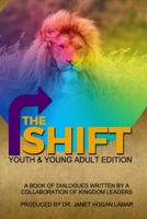 THE SHIFT: YOUTH & YOUNG ADULT EDITION 1690039221 Book Cover