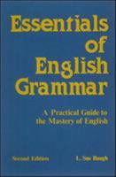 Essentials of English Grammar: A Practical Guide to the Mastery of English 0844258210 Book Cover