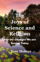 The Joys of Science and Religion 1734359366 Book Cover