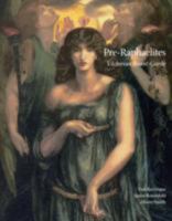 Pre-Raphaelites: Victorian Avant Garde 1854379305 Book Cover