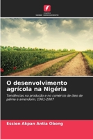 O desenvolvimento agrícola na Nigéria (Portuguese Edition) 6209888933 Book Cover