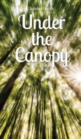 Under the Canopy 9916864993 Book Cover