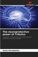 The neuroprotective power of Tribulus 6207660684 Book Cover