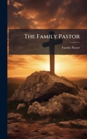 The Family Pastor 1023769409 Book Cover