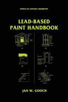 Lead-Based Paint Handbook 0306444488 Book Cover