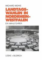 Landtagswahlen in Nordrhein-Westfalen: Ein Wahlfuhrer 3810008583 Book Cover