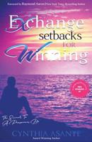 Exchange Setbacks For Winning: The Secrets to A Prosperous Life 1999353803 Book Cover