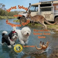 Spring Splash and the Kangaroo Dash: Hope and Ollie’s Kindness Across Species: A Bilingual Story / Chapuzón de Primavera y la Carrera del Canguro (Enchanted Forest Tales) B0GVP97KVM Book Cover