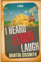 I Heard Lenin Laugh 033042677X Book Cover