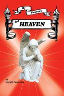 My Prayers for Heaven 147876757X Book Cover