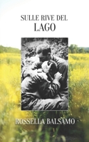 Sulle rive del lago (Italian Edition) B0DYNP6Q4D Book Cover