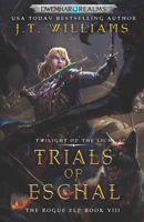 Trials of Eschal: Twilight of the Lich B09KF5TSJF Book Cover