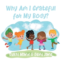 Why Am I Grateful for My Body? 0228859654 Book Cover