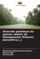 Diversité génétique du palmier dattier de Mésopotamie (Pheonix dactylifera L.) 6207367669 Book Cover