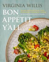 Bon Appétit, Y'All: Recipes and Stories from Three Generations of Southern Cooking, Revised and Updated, with New Recipes 0820367192 Book Cover