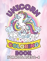 Unicorn Coloring Book for Kids Ages 2-4: Cute Angel Unicorns Rainbow B07Y4MSLYJ Book Cover