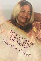 How to get in touch with the Father 1533180407 Book Cover