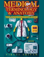 Medical Terminology and Anatomy - The Comprehensive Guide 9361287346 Book Cover