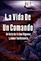 La Vida De Un Comando B089M6P22H Book Cover
