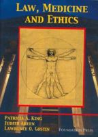 Law, Medicine and Ethics (University Casebook Series) 1587789124 Book Cover