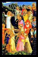 Man's Desire for God 1403399344 Book Cover