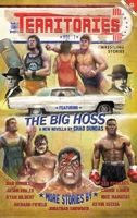 The Territories: Wrestling Stories 1734945958 Book Cover