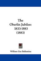 The Oberlin Jubilee 1833-1883 1104317893 Book Cover