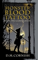 Monster Blood Tattoo: Lamplighter 0399246398 Book Cover