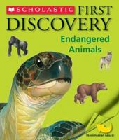 Scholastic First Discovery: Endangered Animals 0545001439 Book Cover