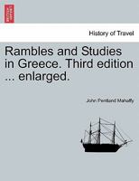 Rambles and Studies in Greece. Third edition ... enlarged. 1240914849 Book Cover