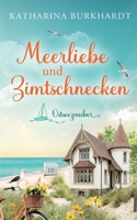Meerliebe und Zimtschnecken: Berührender Wohlfühlroman über einen Neubeginn an der Ostsee (German Edition) 3696393762 Book Cover